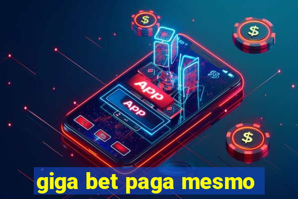 giga bet paga mesmo